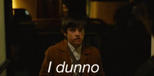 idontknownothing,idontknoweverything