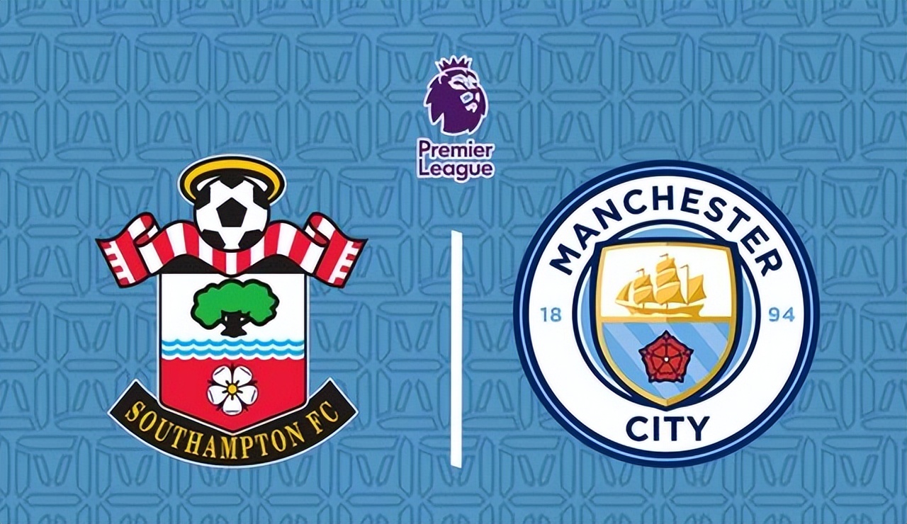 足总曼城对南安普顿杯最新赛况,英超南安普顿足球比赛时间规则