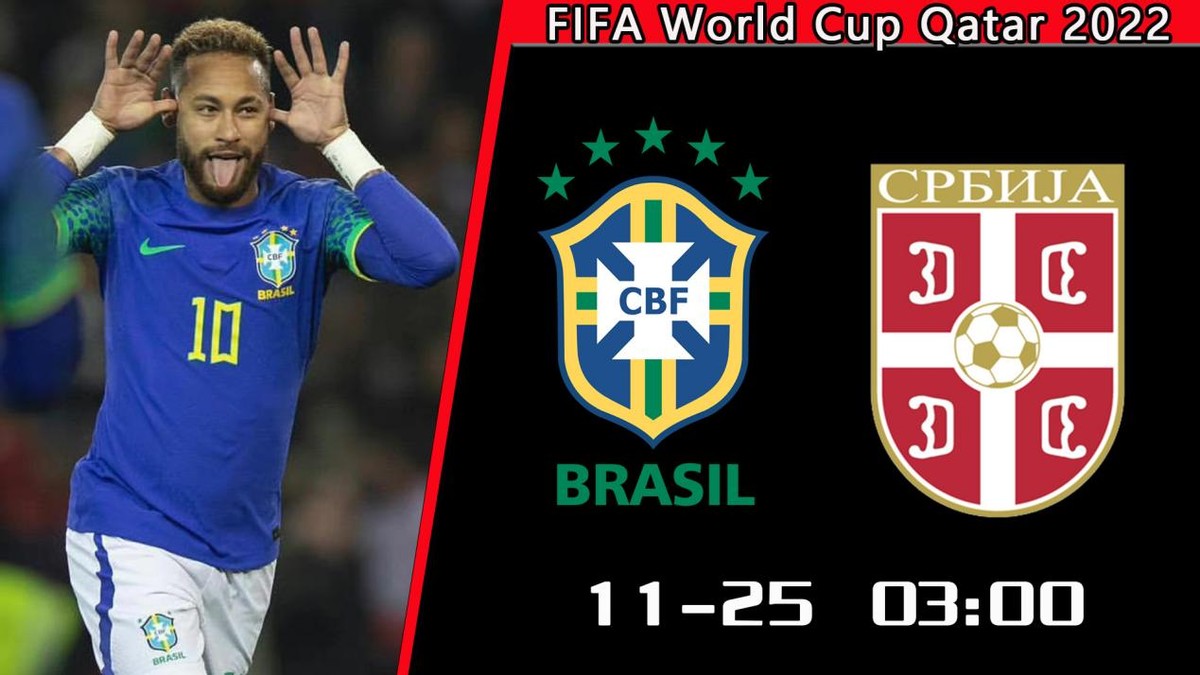 世界杯预测巴西vs塞尔维亚娱乐篇,巴西vs塞尔维亚巴西首发