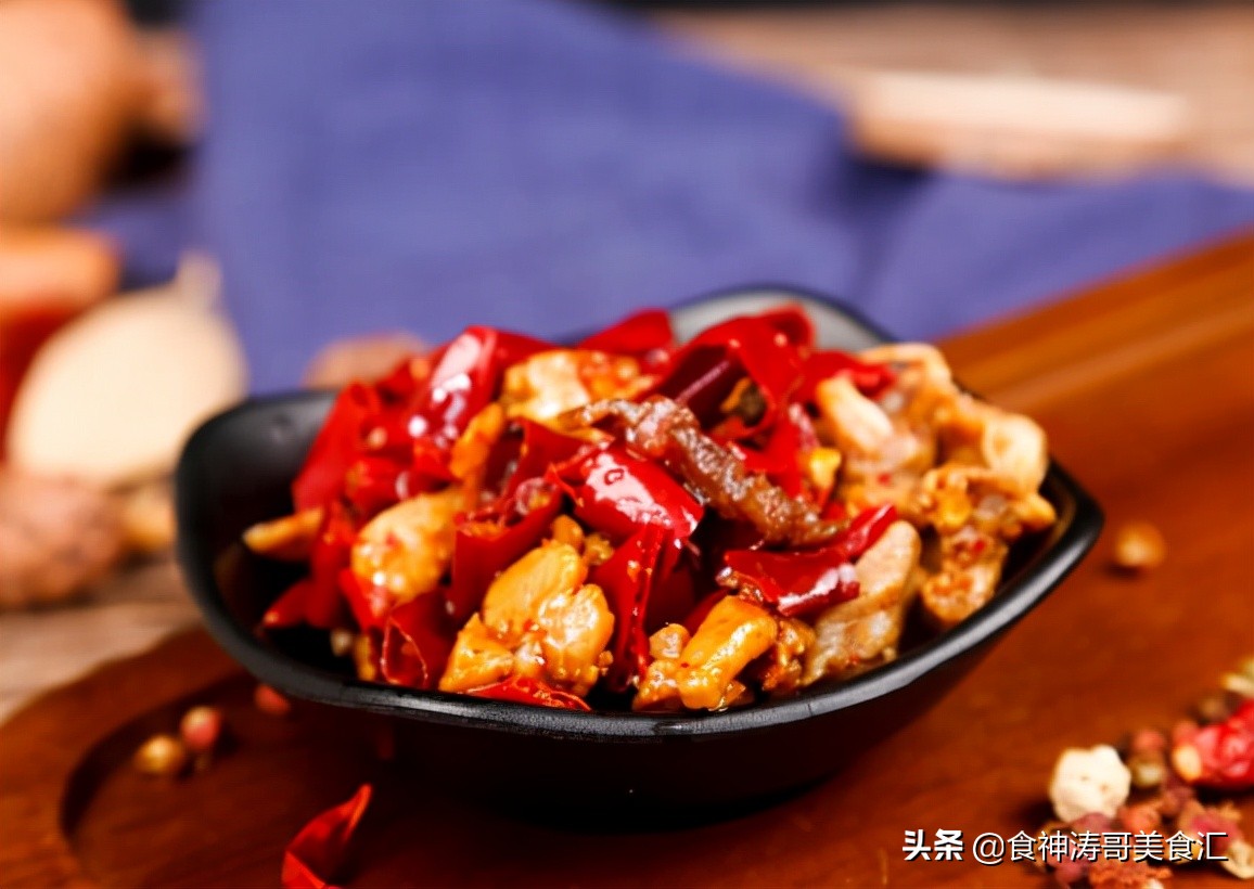 享有盛名的特色美食小吃,唯有美食不可辜负辣子鸡